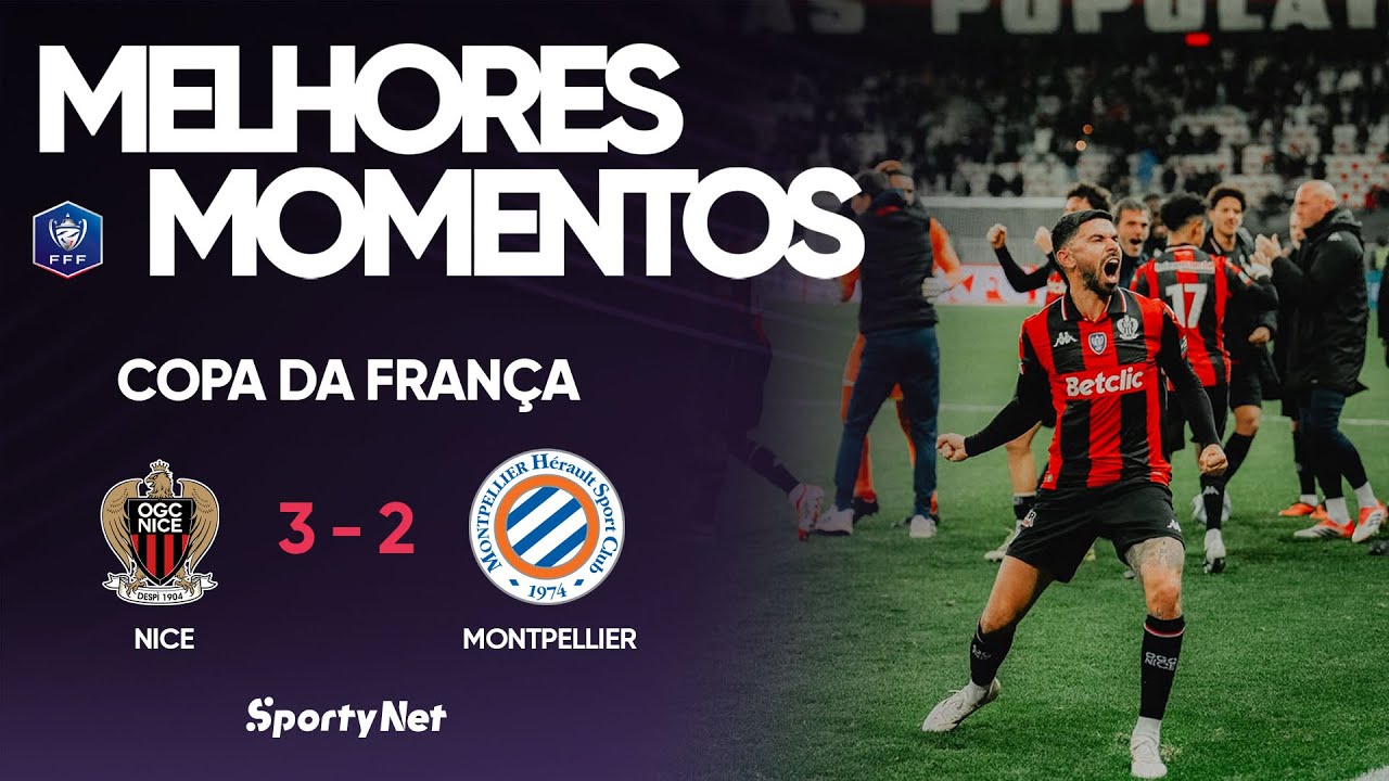 NICE BUSCA VIRADA HISTÓRIA E SEGUE VIVO NA COPA DA FRANÇA! Melhores Momentos - Nice 3x2 Montpellier