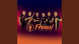 Hace Mucho Tiempo - Frenesi