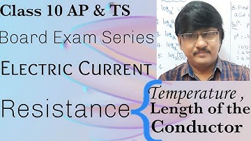 Resistance, temperature & length of the conductor - Board Exam Series |Physics Concepts by Ali Sir |