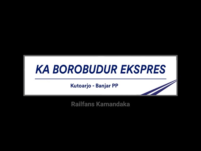 Request #5 || Announcement Kereta Api Fiksi Borobudur Ekspres class=