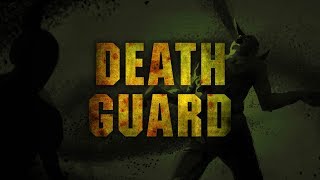 Warhammer 40000 Death Guard Cinematic Trailer