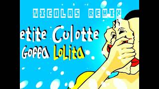 La Petite Culotte - La Goffa Lolita (Nicolas Remix)
