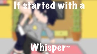 It started with a whisper~ ||TsukiKage||Original