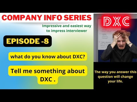 What do you about DXC ?  Why DXC ? Tell me about DXC. #DXC #dxcinterview #hrinterview