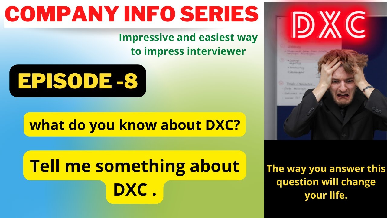 what-do-you-about-dxc-why-dxc-tell-me-about-dxc-dxc-dxcinterview