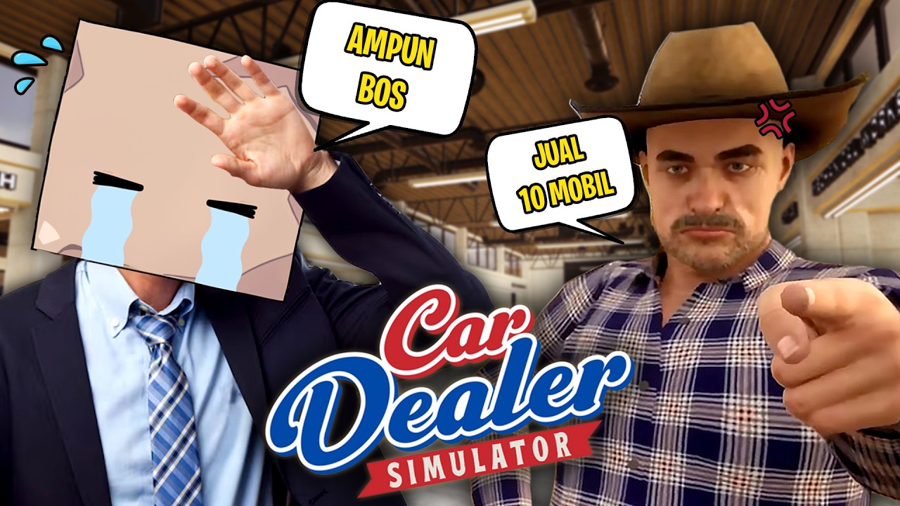Gue Dipaksa Jual 10 Mobil dalam 1 Minggu sama bos GALAK !!! || Car Dealer Simulator