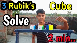 3 Rubik's Cube Solve in 2 Min...|| Speed Solve a Rubik's Cube \\\\ 2*2',3*3',4*4',