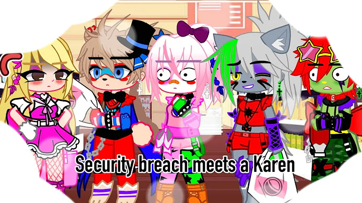 Security breach meets a Karen (LOW QUALITY VIDEO) // FNAF