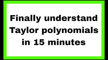 Finally understand Taylor polynomials in fifteen minutes#maths#education