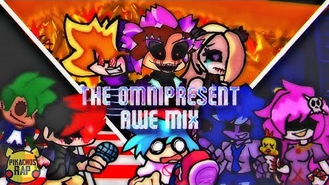 FNF- 🔊🎵The Omnipresent Awe Mix Cover (+FLM/FLP)🎵🔊