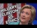 Hillary Clinton VS. Ethics