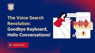 The Voice Search Revolution: Goodbye Keyboard, Hello Conversations!