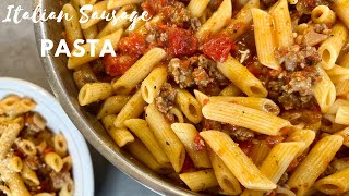 Italian Sausage Pasta | Penne Sausage Pasta | Get Cookin'