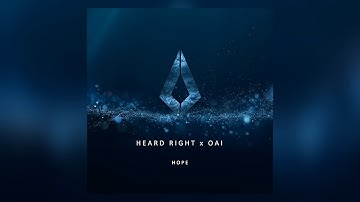Heard Right x OAI - Hope (Original Mix)