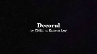 Video thumbnail of "Decorul - Cătălin şi Ramona Lup (Cover)"