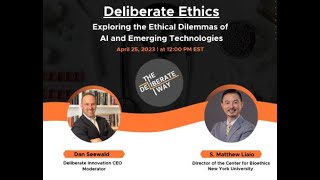 Deliberate Ethics: Ethical Dilemmas in AI and Emerging Technologies (The Deliberate Way Ep 6.)