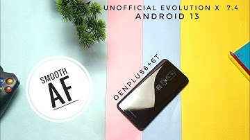 Evolution X 7.4 Android 13 oneplus 6+6T new update 15th dec smooth AF🔥🔥🔥