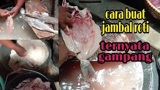 TUTORIAL CARA MEMBUAT IKAN ASIN JAMBAL ROTI YANG BIASA