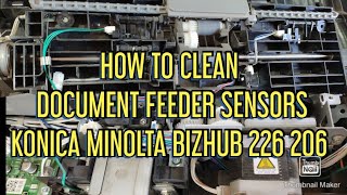 how to clean  document feeder sensors konica minolta bizhub 226 206 266 #konicaminolta #viral