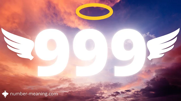 ANGEL NUMBER 999 : Meaning