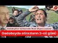 Gədəbəydə etirazların 3-cü günü. Kənd mühasirədə. Torpağımızı verməyəcəyik