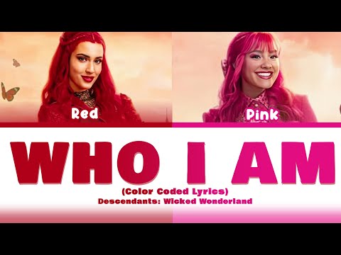 Descendants: Wicked Wonderland - 'WHO I AM' (Color Coded Lyrics) Kylie Cantrall - Liamani Segura
