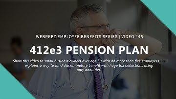412e3 PENSION PLAN - Insurance Lead Conversion Video | WebPrez