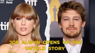 Joe Alwyn Opens Up: The Untold Story of His Split with Taylor Swift!