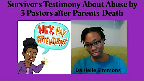 Survivor's Testimony About Abuse By 3 Pastor's