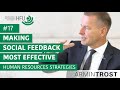 #17 Making social Feedback most effective