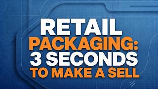 Retail Packaging: 3 Seconds to Make a Sell
