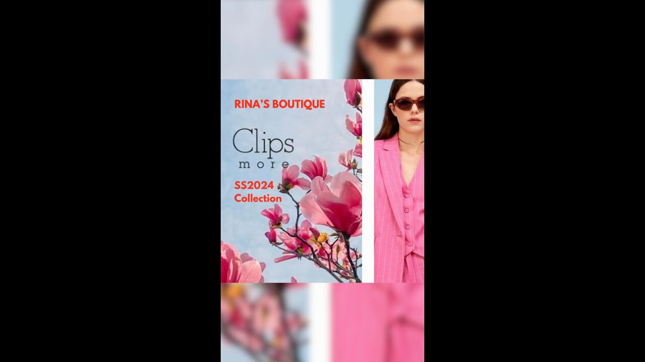 Clips More Are Available At Rina’s Boutique! - Spring Summer Collection2024 ✨