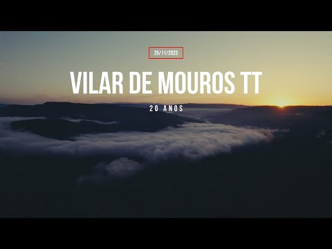 Vilar de Mouros tt 2023 - 20 anos- resumo