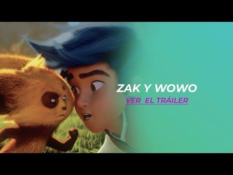 ZAK y WOWO Tráiler Doblado Español