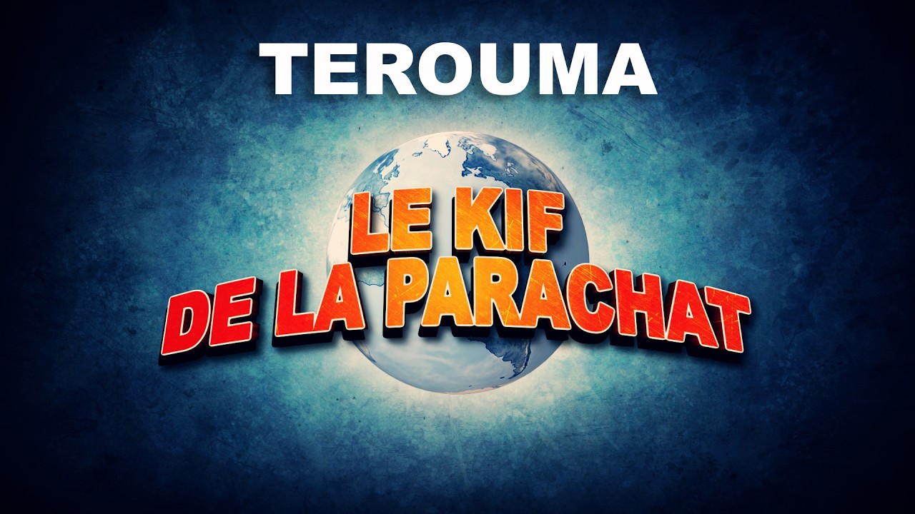 LE KIF DANS LA PARACHAT - TEROUMA (19)