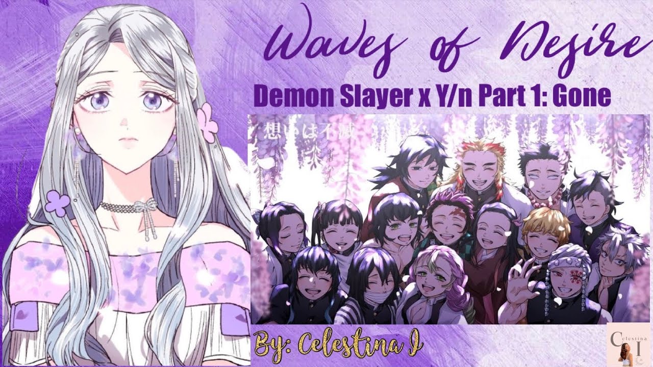 Waves of Desire: Gone (Demon Slayer x Y/n) Text Story Part 1