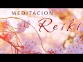 MEDITACION REIKI PARA SANAR- MUSICA REIKI PARA LIMPIAR CHAKRAS- REIKI DESBLOQUEAR CHAKRAS MEDITACION