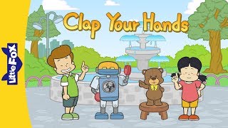 Clap Your Hands | Nursery Rhymes | Action | Little Fox | Animated Songs for Kids