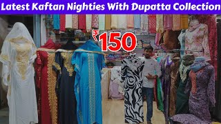 charminar cheapest kaftan nighties night dresses single courier online shopping  hyderabad market