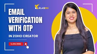 Email Verification with OTP in Zoho Creator Using Deluge | Hindi Tutorial | Klasiinn