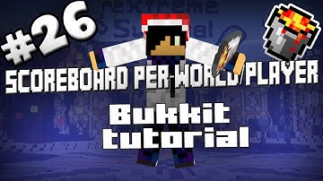 BUKKIT PLUGIN TUTORIAL #26 | Scoreboard 2.0 per-world/player