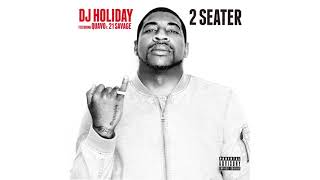 DJ Holiday - '2 Seater” ft. Quavo & 21 Savage