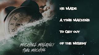 Michael Maloney - Time Machine (Official Music Video)