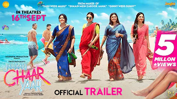 Jahaan Chaar Yaar - Official Trailer | Swara Bhaskar| Shikha T| Meher V| Pooja C| In cinemas Sept 16
