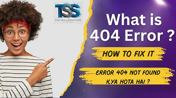 What is 404 Error ? | How To Fix It ? | ERROR 404 Not Found kya Hota hai ?