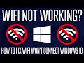 WiFi Not Working? - How to Fix WiFi Won't Connect Problems in Windows 10