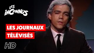 Les Inconnus - Les journaux télévisés