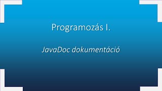 Programozás I. - JavaDoc dokumentáció