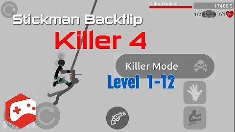 Stickman Backflip Killer 4 - Killer Mode - Level 1-12 Android Gameplay