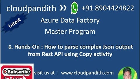 6. Hands-On : Unlocking the Power of Copy Activity: Parsing Complex JSON from REST API |Step-By-Step